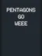 Pentagons Go Weee