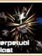 Perpetual Blast