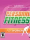 Personal Fitness for Women