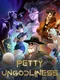 Petty Ungodliness