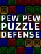 Pew Pew Puzzle Defense