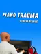 Piano Trauma: Stress Deluxe