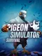 Pigeon Simulator Survival