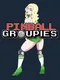 Pinball Groupies