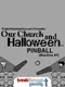 Pinball: Our Church and Halloween RPG - Machine #1