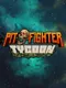 Pit Fighter Tycoon