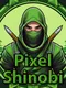 Pixel Shinobi