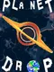 Planet Drop
