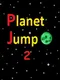 Planet Jump 2