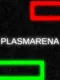 Plasmarena