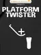 Platform Twister