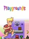 Playgrounds