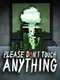 Please, Don't Touch Anything VR