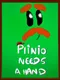 Plinio Needs a Hand