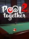 Pool Together 2