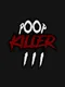 Poop KIller III
