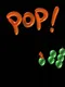 Pop!