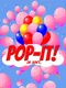 Pop-It! Or Don't..