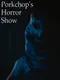 Porkchop's Horror Show