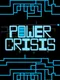 Power Crisis