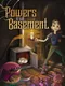 Powers in the Basement