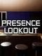 Presence Lookout