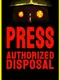 Press: Authorized Disposal