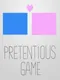 Pretentious Game