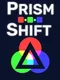 Prism Shift