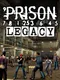 Prison Legacy
