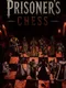 Prisoners Chess