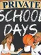Private School Days