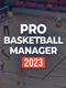 Pro Basketball Manager 2023