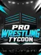 Pro Wrestling Tycoon