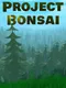 Project Bonsai