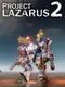 Project Lazarus 2