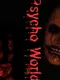 Psycho World