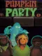 Pumpkin Party