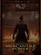 Pursuit of Mercantile Power