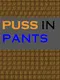 Puss in Pants
