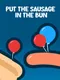 Put the Sausage in the Bun