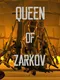 Queen of Zarkov