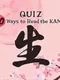 Quiz 50 Ways to Read the Kanji 生