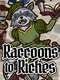 Raccoons to Riches