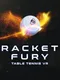 Racket Fury: Table Tennis VR