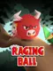 Raging Ball
