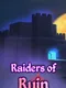 Raiders of Ruin