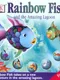 Rainbow Fish and the Amazing Lagoon