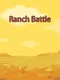 Ranch Battle