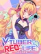 RE0: VTuber Life